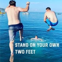 Definition - Stand on Your Own Two Feet