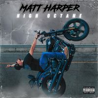 Matt Harper - High Octane (Explicit)
