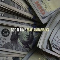 Mafiandan6ixx - God n Time (Explicit)
