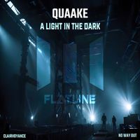 Quaake - A Light in the Dark
