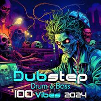 DoctorSpook - Dubstep Drum & Bass 100 Vibes 2024 (Explicit)