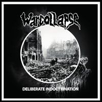 Warcollapse - Deliberate Indoctrination (Explicit)