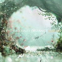 Karine - In the Far Away Distance