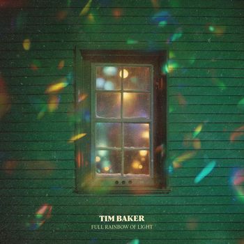 Tim Baker - Full Rainbow