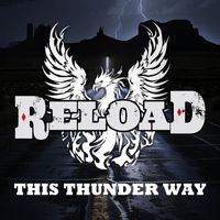 RELOAD - This Thunder Way (Steve Prestage Radio Mix)