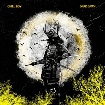 Chill Boy - Dark Dawn