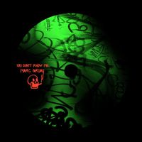 Marc Gruau - You Don't Know Me