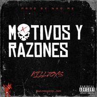 Killjoys - Motivos y Razones (Explicit)