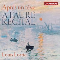 Louis Lortie - A Fauré Recital, Vol. 1