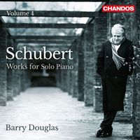 Barry Douglas - Schubert: Works for Solo Piano, Vol. 4