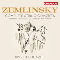 Brodsky Quartet - Zemlinsky: Complete String Quartets