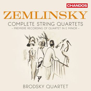 Brodsky Quartet - Zemlinsky: Complete String Quartets