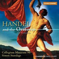 Simon Standage and Collegium Musicum 90 - Handel and The Oratorio for Concerts