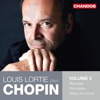 Louis Lortie - Louis Lortie Plays Chopin, Vol. 5