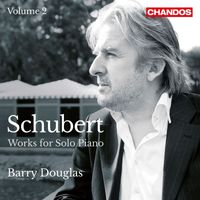 Barry Douglas - Schubert: Works for Solo Piano, Vol. 2