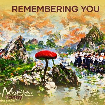 Fanny - Remembering you