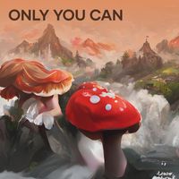 Eliza - Only You Can