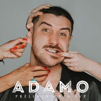 Adamo - Préliminaires SVP (Explicit)