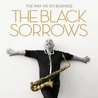 The Black Sorrows - The Way We Do Business