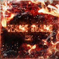 EK - FLAME BLAME (Explicit)