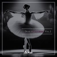 Tunes - Dear My Ballerina Vol. 1