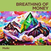 MALKI - breathing of money