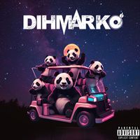 DIHMARKO - Stick (Explicit)