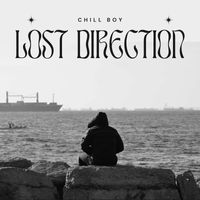 Chill Boy - Lost Direction