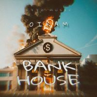 Oiram - Bank House (Explicit)