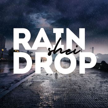 shei - raindrop