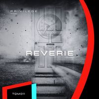 Privilege - Reverie