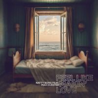 Natty Bong - Feel Like Makin' Love
