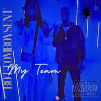 BBE - My Team (Explicit)