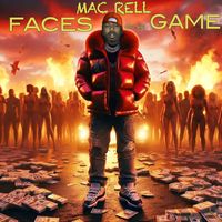 Mac Rell - FACES OF THE GAME (Explicit)
