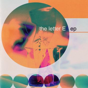 The Letter E - Goodbye