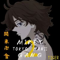 TIGER - Mikey- Tokyo Manji Gang 2