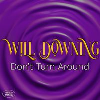 Will Downing - Don't Turn Around