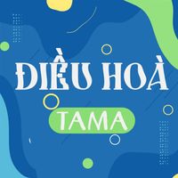Tama - ĐIỀU HÒA