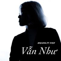 Brenda - Vẫn Như (feat. Krix)
