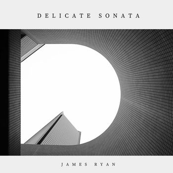 James Ryan - Delicate Sonata
