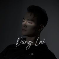 ZUM - Dừng Lại