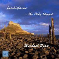 Michael Dion - Lindisfarne - The Holy Island