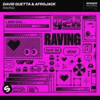 David Guetta & Afrojack - Raving (Explicit)
