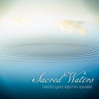 Kristin Amarie & David Lanz - Sacred Waters