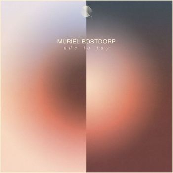 Muriël Bostdorp - Ode to Joy