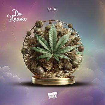DJ 2B - Da Haxixe (Explicit)