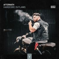 Aftermath - Hardcore Outlaws (Explicit)