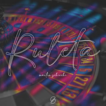 Martin Schicchi - Ruleta