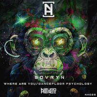 Sovryn - Where Are You / Dancefloor Psychology