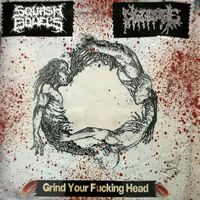 Squash Bowels - Grind You Fuckin Head